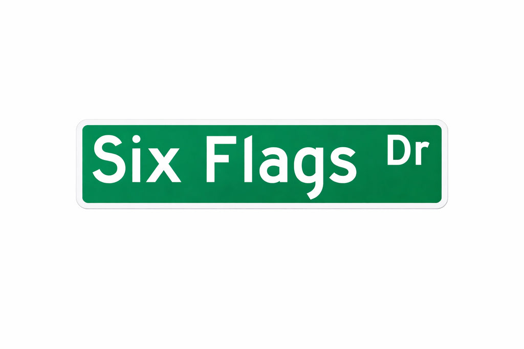 Six Flags Drive Street Sign